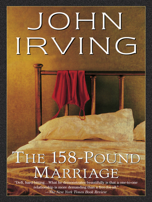 Title details for The 158-Pound Marriage by John Irving - Available